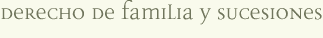 Derecho de Familia y Sucesiones