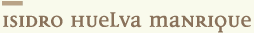 Isidro Huelva Manrique